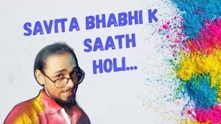 Savita Bhabhi K Saath Holi l Holi Party  by Shushil
