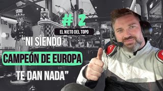 El nieto del Topo #2 | Jose Manuel 'Bouzas' | Campeón de Europa, de España, Emprendedor y Empresario