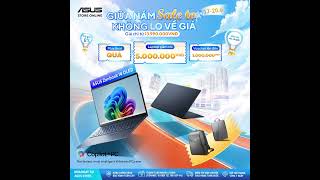 ☀️ [ASUS STORE ONLINE] GIỮA NĂM SALE TO – GIÁ CHỈ TỪ 13.990.000 VNĐ!