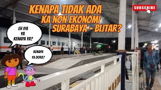 Why Are There No Non-Economy Class Trains from Surabaya to Blitar?