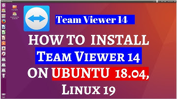 How to install team viewer 14 on Ubuntu 18.04 and Linux mint 19