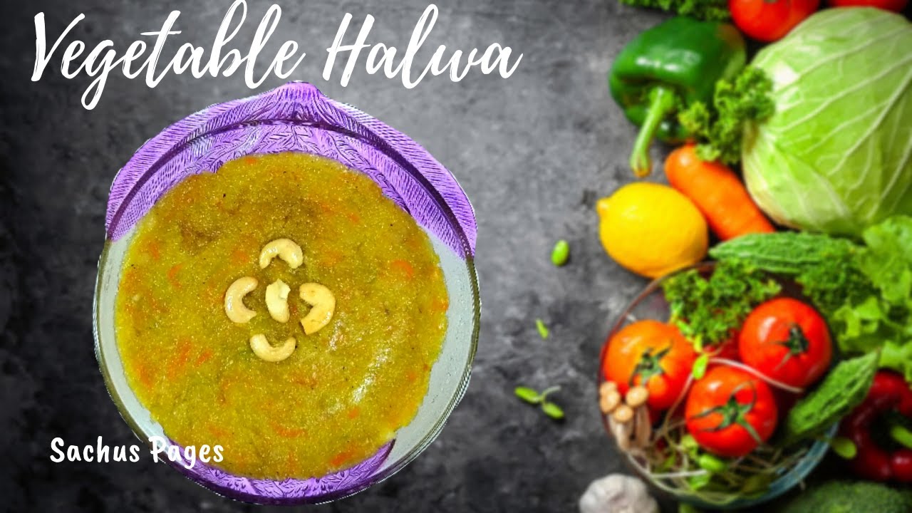 Vegetable halwa Sweet Halwa with Vegetables SACHUS PAGES YouTube