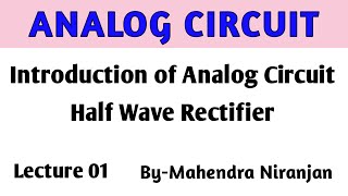 Analog Circuits | Lec-01 | Introduction of Analog Circuit | Half Wave Rectifier | Target IES
