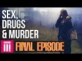 The Final Update From Inside Britain's Legal Red Light District | Sex, Drugs & Murder - Episode 13