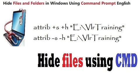 Hide Files and Folders in Windows Using Command Prompt English-vlr training