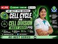 🔴 LIVE | Cell Cycle and Cell Division | BIOLOGY PYQ | Akrati Singhal Mam | NEET 2026| RE-NEET Series