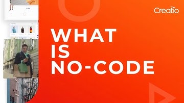 What is no-code? No-code development | Creatio