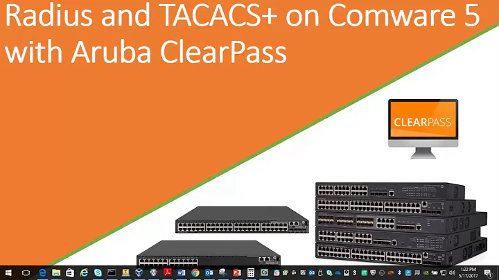 Radius and Tacacs on Comware 5 with HPE Aruba Networks ClearPass