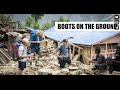 Nepal Earthquake Relief BOOTS ON THE GROUND youtube