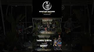 Download Lagu TANPA CINTA (YOVIE \u0026 NUNO) - Live cover by (SECRET) at Rooftop Coffee MP3