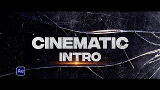 كيفية عمل انترو احترافية لفيديوهاتك بالافتر افكتس || Cinematic Intro By After Effects