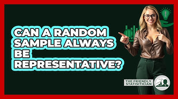 Can A Random Sample Always Be Representative?