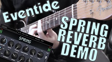 Eventide - Spring - Guitar Demo (Spring Reverb Plugin)