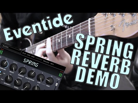 eventide---spring---guitar-demo-(spring-reverb-plugin)