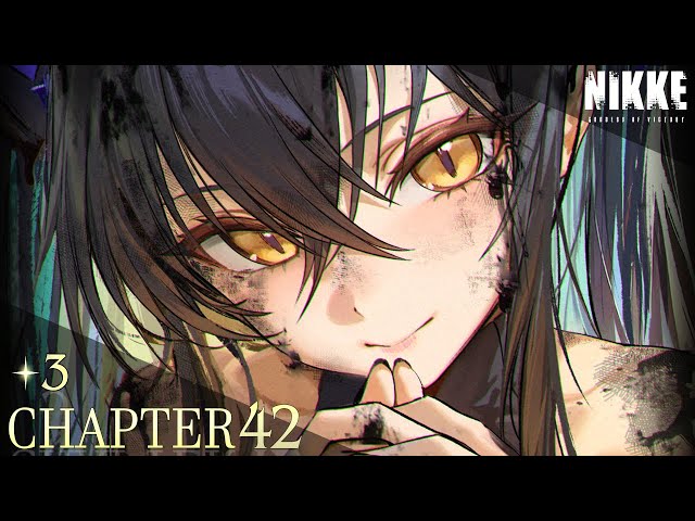 main story メインストーリー Goddess of Victory NIKKE CHAPTER42 3 Latest Main Story Chapter 42