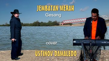 JEMBATAN MERAH Cipt. Gesang Irama Kroncong Cover USTINOV DAMALEDO