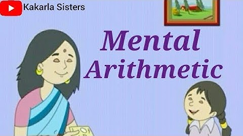 Grade IV / Math / Mental Arithmetic  / CBSE / Indian Arithmetic / Four Operations / Kakarla Sisters
