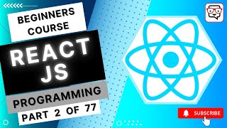 🔴 React Overview • React JS Programming • ReactJS • React JavaScript • React JS Beginners • (Pt. 2)
