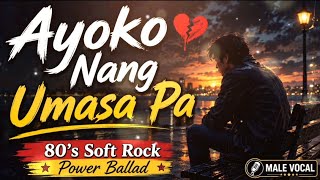 Ayoko Nang Umasa Pa Male Vocal Soft Rock Power Ballad Version screenshot 5