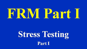 2015-FRM : Stress Testing Part 1(of 2)