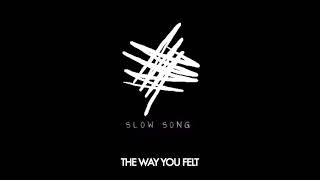 Alec Benjamin - The Way You Felt (Slowed)