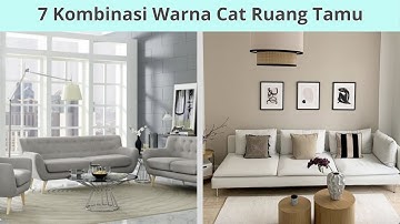7 KOMBINASI WARNA CAT RUANG TAMU