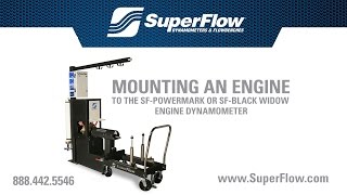 Mounting an Engine to the SuperFlow Powermark or SuperFlow Black Widow Engine Dynamometer by SuperFlow Dynamometers & Flowbenches 7,042 views 7 years ago 10 minutes, 43 seconds