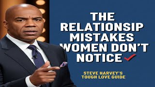 STOP Settling! The Relationship Mistakes Women DON'T Notice (Tough Love Guide to High-Value Dating