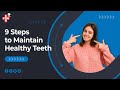 9 steps to healthy teeth  city dental hospital rajkot