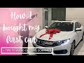 How I Bought My First Car + Tips to Avoid Getting Scammed