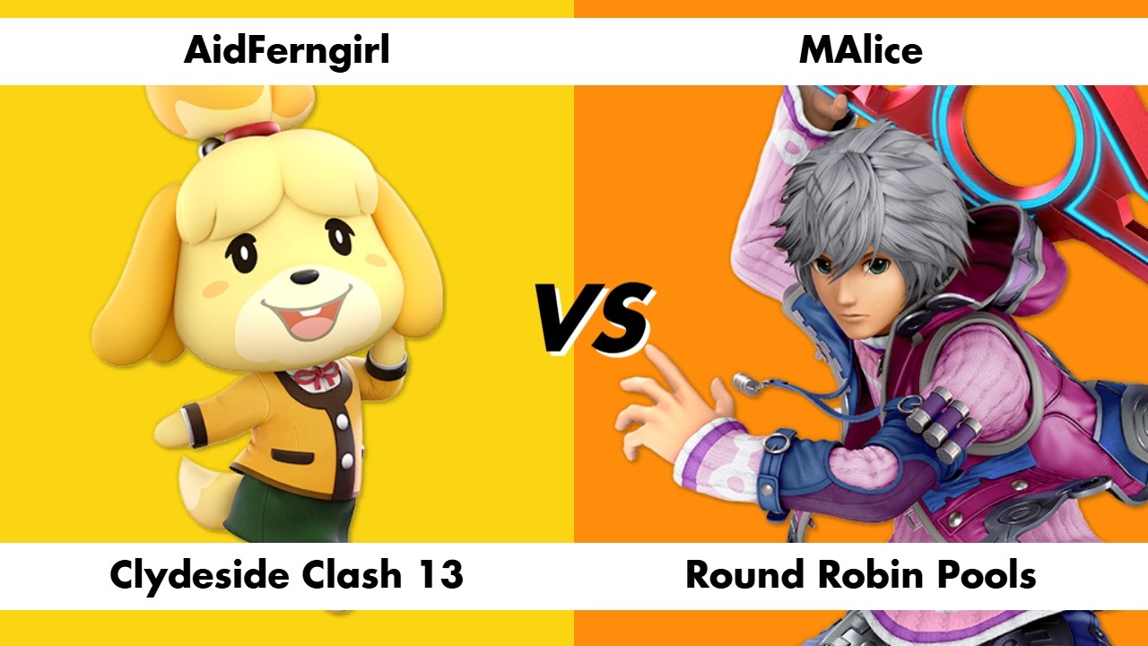 AidFerngirl (Isabelle) vs MAlice (Shulk) - Clydeside Clash 13 Round Robin Pool