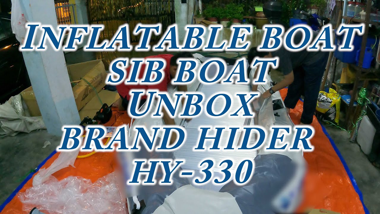 New Inflatable Boat Hider HY330 Unbox SIB BOAT YouTube