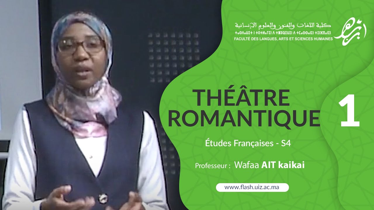Théâtre Romantique S4 Episode 1 Prof. Wafaa AIT kaikai - FLASH-UIZ