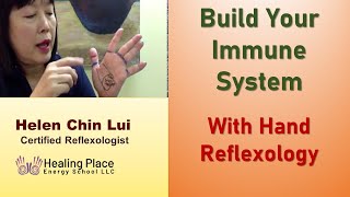Build Your Immune System with Hand Reflexology