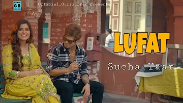 LUTAF : Sucha Yaar ft. Akash Jandu (Full Video) Song | Latest Punjabi Song 2022 | Keep Distance