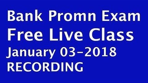 Recording of Bank Promn Exam FREE LIVE CLASS January 03 at 6.30 am