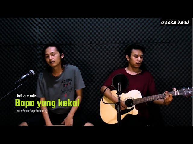 Bapa yang Kekal - Iwan Fheno ft Opeka band (cover ) class=