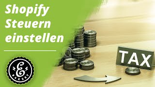 Shopify Steuern einstellen - So richtest du deine Steuersätze bei Shopify ein | Shopify Tutorial