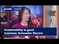 Schneider Electric: Sustainability is good business