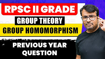 RPSC II GRADE Mathematics | Group Homomorphism | Previous Year Question by GP Sir