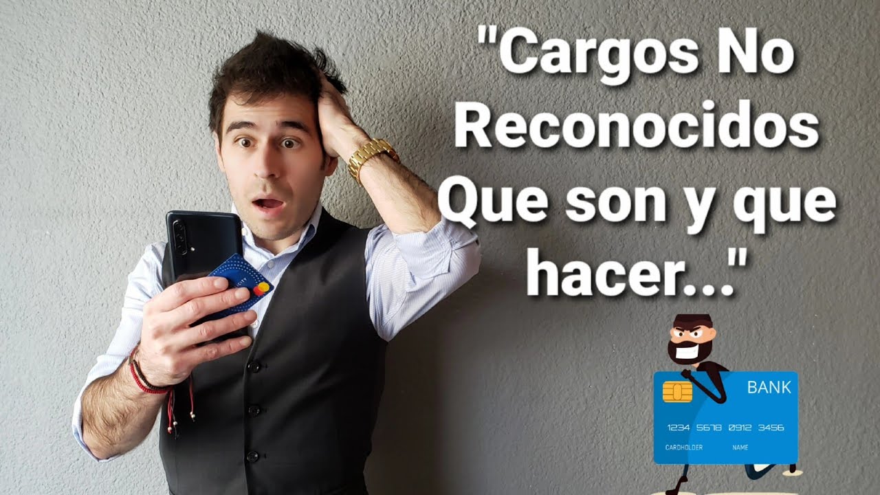 cargos-no-reconocidos-que-son-y-que-hacer-tarjeta-de-cr-dito-y