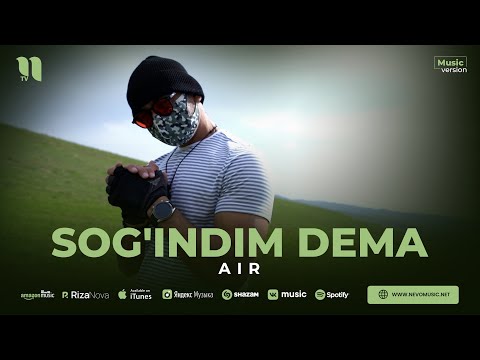 AIR — Sog'indim dema (audio 2023)