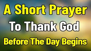 A Short Prayer to Thank God for Never Leaving Me Through Every Hard Season of My Life | Short Prayer