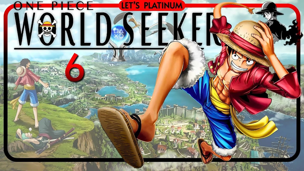 ONE PIECE WORLD SEEKER ❑ 6 – CURLY BROW & NAVY DIRECTIVES 🏆 LET'S PLATINUM PS4 Gameplay Walkthrough
