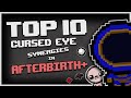 TOP 10 CURSED EYE SYNERGIES in The Binding of Isaac: AFTERBIRTH+!