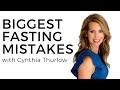 CYNTHIA THURLOW | INTERMITTENT FASTING MISTAKES