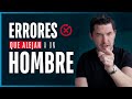 10 ERRORES QUE COMETEN LAS MUJERES CON LOS HOMBRES QUE LOS ALEJAN | ¿IDENTIFICAS ALGUNO?