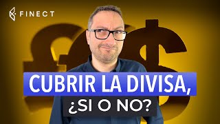 🤔 ¿CUBRIR LA DIVISA en las INVERSIONES ante la DEBILIDAD del DÓLAR en 2025? 💸