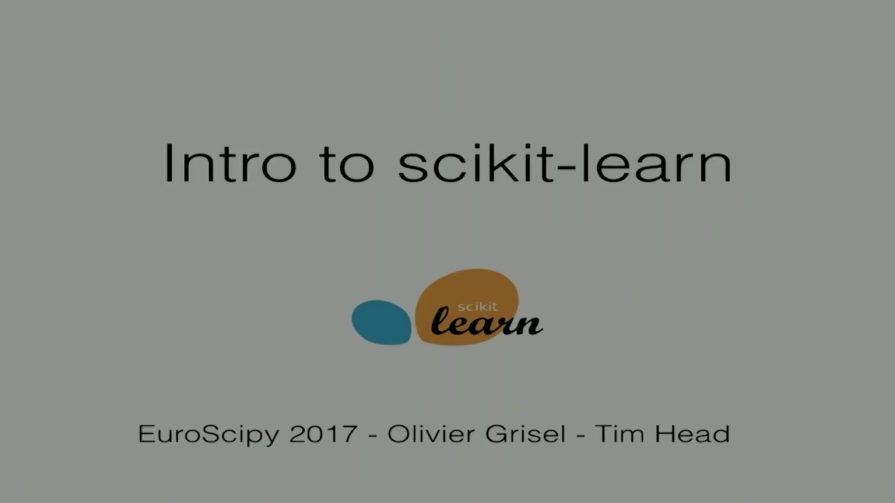 Image from EuroSciPy 2017: Scikit-learn (1/2)