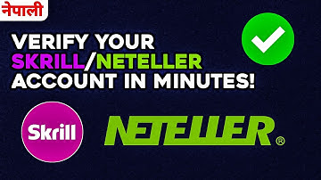 How to Verify Skrill/Neteller Account in Nepal